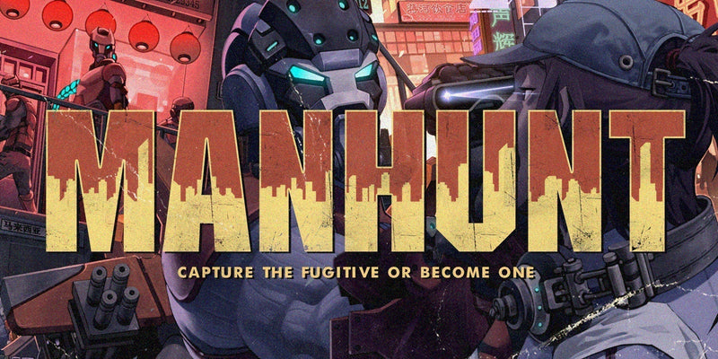 MANHUNT: Capture the Fugitive or Become One
