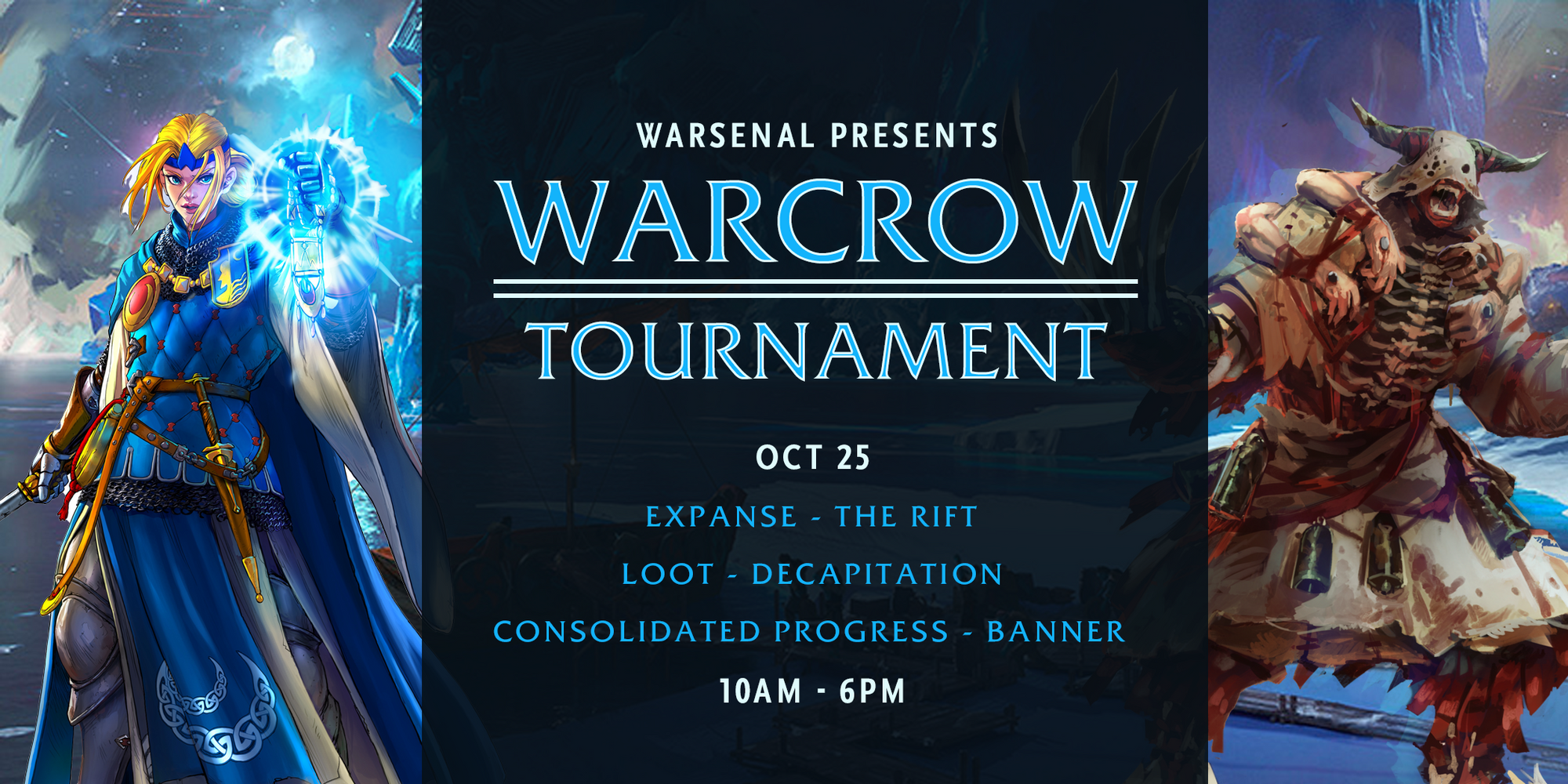 Warsenal Presents: Inaugural Warcrow Tournament