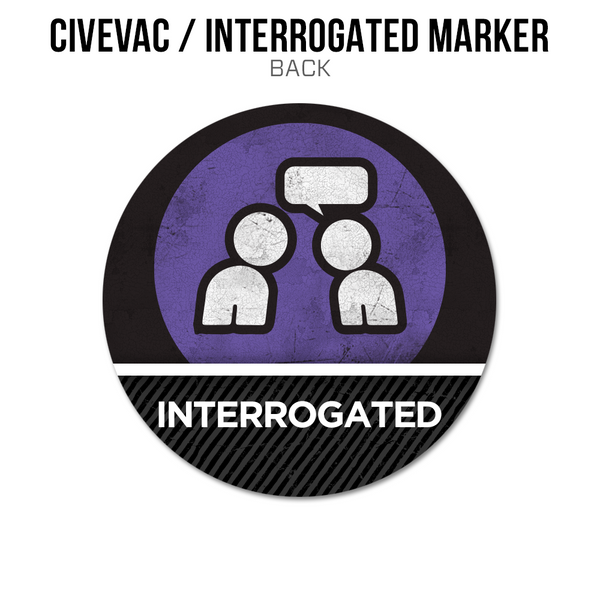 MANHUNT Acrylic Token: Civevac / Interrogated