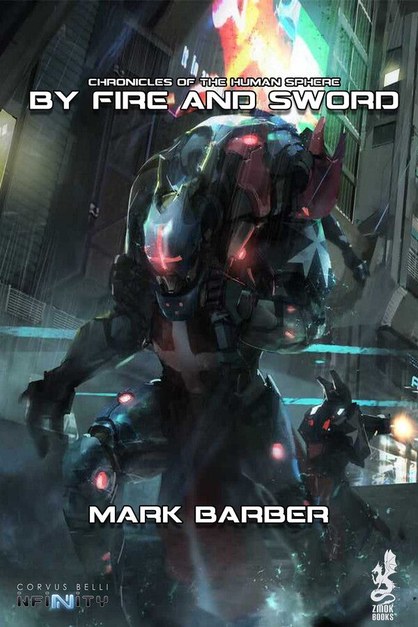 Infinity: By Fire and Sword - Mark Barber